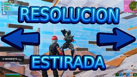 C Mo Obtener Resoluci N Estirada Con Pantalla Completa En Fortnite Cru