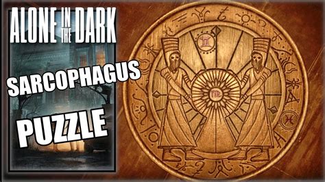 Alone In The Dark Sarcophagus Puzzle Chapter 3 YouTube