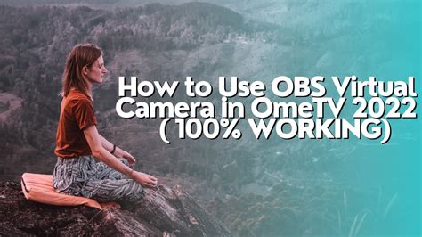 How To Use OBS Virtual Camera In OmeTV 2022 100 WORKING YouTube