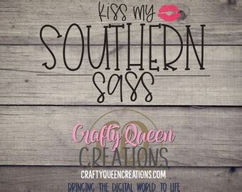 Kiss My Southern Sass Svg Etsy