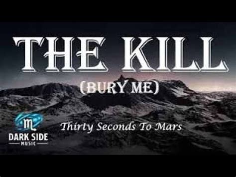 The Kill Bury Me Thirty Seconds To Mars Lyric Video YouTube