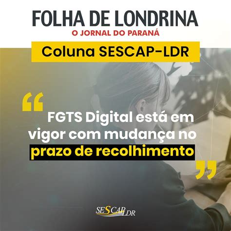 Fgts Digital Est Em Vigor Mudan A No Prazo De Recolhimento