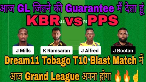 Kbr Vs Pps Dream Today Match Prediction Kbr Vs Pps Dream Team Kbr