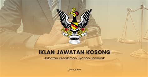 Jawatan Kosong Jabatan Kehakiman Syariah Sarawak Kekosongan Penolong