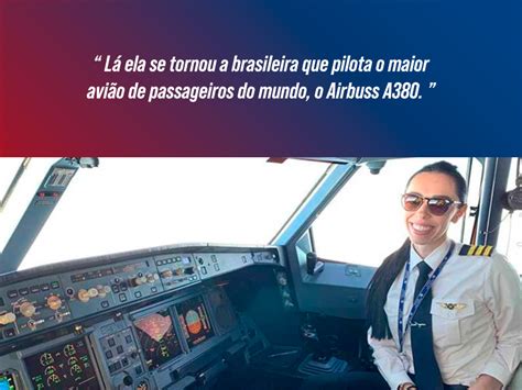 Conheça a história da brasileira que pilota o maior avião de