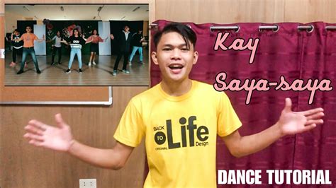 Kay Saya Saya Dance Tutorial By Lthmi Movarts Faithmusic Manila Youtube