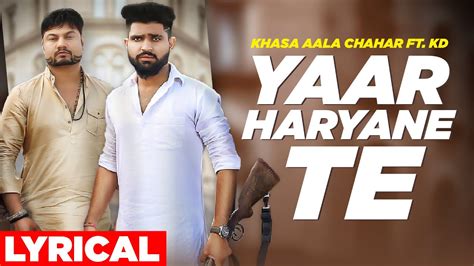 Yaar Haryane Te Lyrical Video Khasa Aala Chahar Ft Kd Haryanvi Songs Speed Records