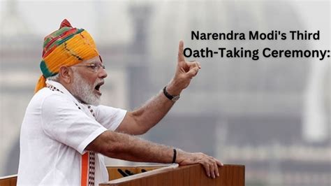 Narendra Modis Third Oath Taking Ceremony