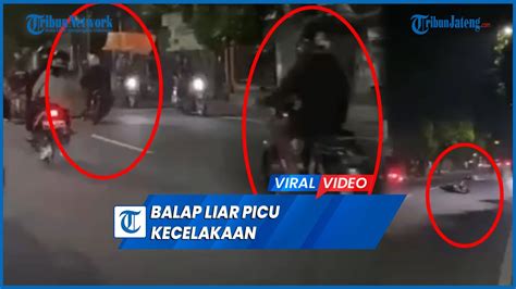 Detik Detik Balap Liar Picu Kecelakaan Pemotor Patah Kaki Youtube