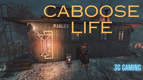 Fallout 76 C A M P Showcase Caboose Prefab YouTube