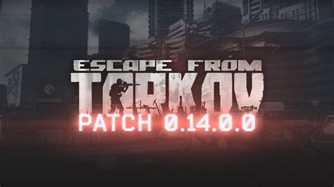 Escape From Tarkov Patch Patchnotes Offizieller Trailer