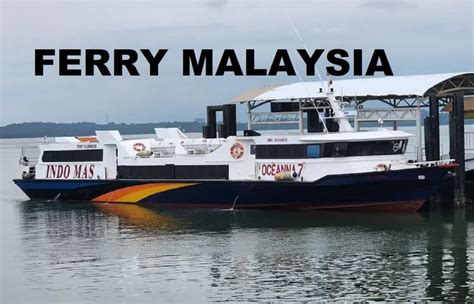 Jadwal Dan Tiket Online Kapal Feri Batam Center Stulang Laut Malaysia