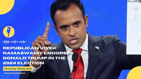 Republican Vivek Ramaswamy Endorses Donald Trump In The 2024 Election