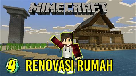 Membuat Rumah Baru Minecraft Survival Indonesia 4 YouTube