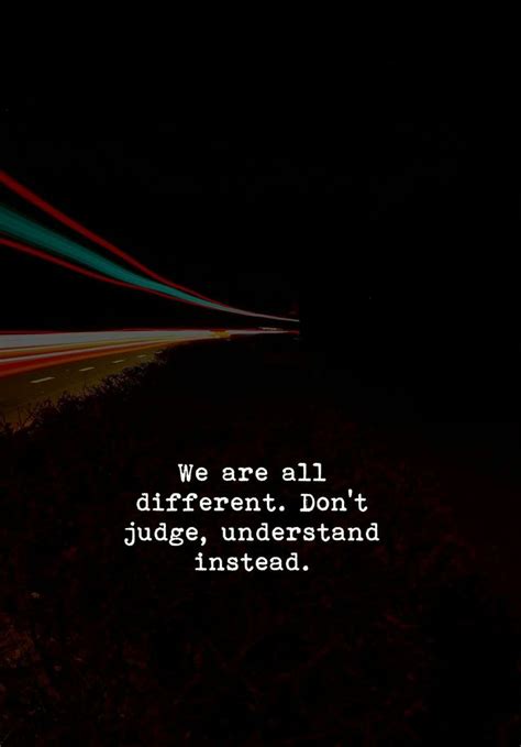 Yes, I’m not better than anybody and nobody is better than me ...