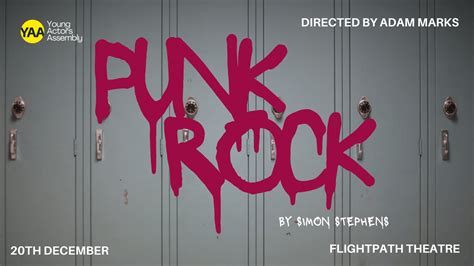 Young Actors Assembly Punk Rock By Simon Stephens Tickets From 30