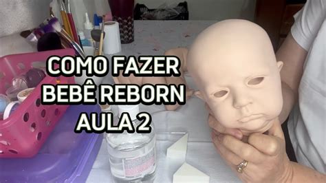 Como Fazer Beb Reborn Parte Curso Gratuito Youtube