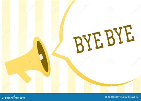 Writing Note Showing Bye Bye Business Photo Showcasing Greeting For