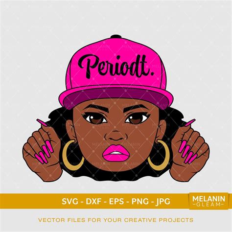 Periodt Woman Cap 5 Melanin Black Woman Svg Afro Woman Svg Etsy