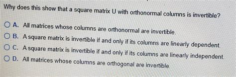 Solved Let U Be A Square Matrix With Orthonormal Columns