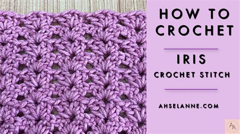 IRIS STITCH HOW TO CROCHET IRIS STITCH CROCHET STITCH TUTORIAL YouTube