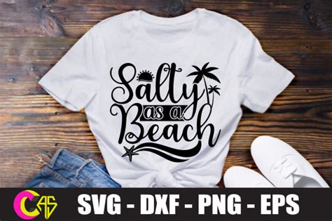 Salty As A Beach SVG Graphic By Craftart Store Creative Fabrica