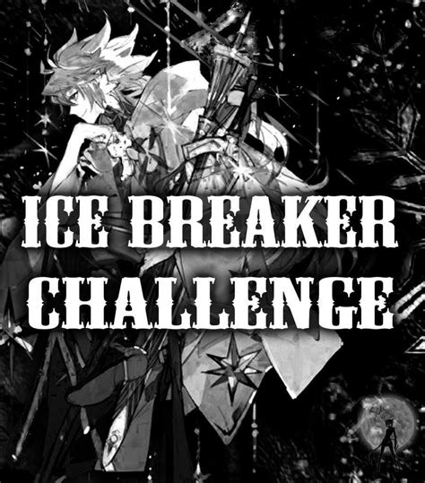 ️ice Breaker Challenge ️ Animemangawebtoonjpopkpop Amino