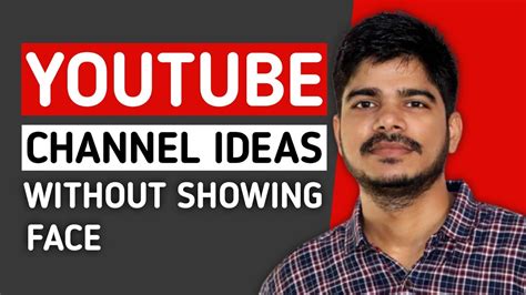 Easy Youtube Channel Ideas Without Showing Your Face In New