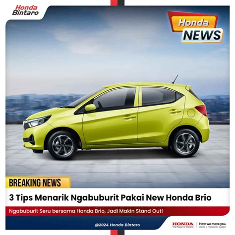 3 Tips Menarik Ngabuburit Pakai Honda Brio Honda Bintaro