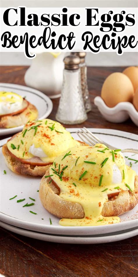 Eggs Benedict With Easy Homemade Hollandaise Sauce Artofit