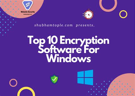 Top 10 Encryption Software For Windows - ST Media - Digital Marketing