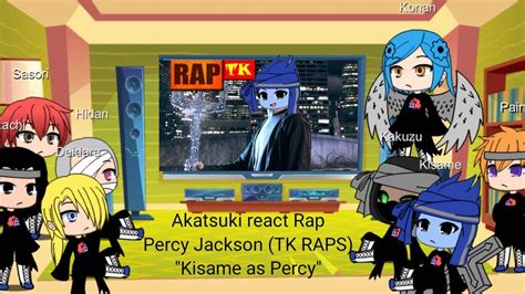 Akatsuki React Rap Do Percy Jackson Kisame As Percy Tk Raps Youtube