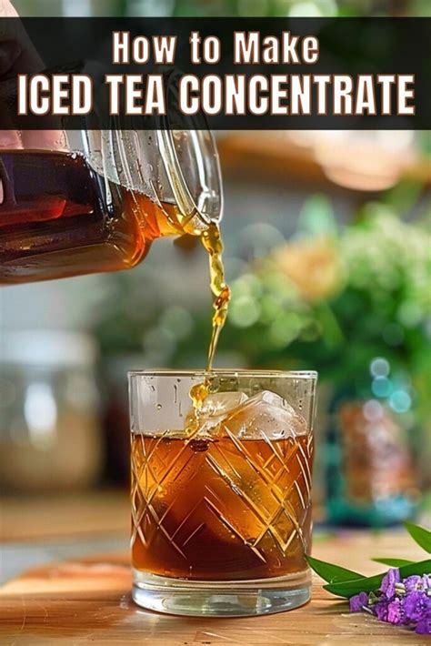 How to Make Iced Tea Concentrate - Easy Basic Recipe + Variations