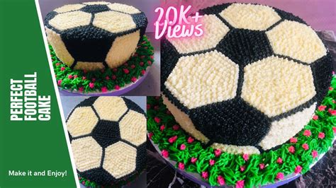 How To Make Perfect Football Cake Soccer Ball Cake Simple Birthday