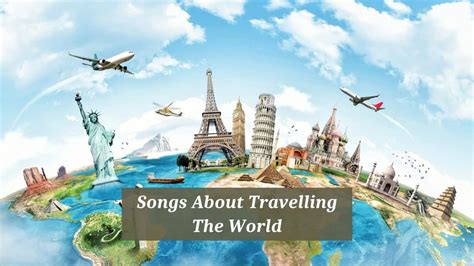 Pieces Of Songs About Travelling The World Cmuse