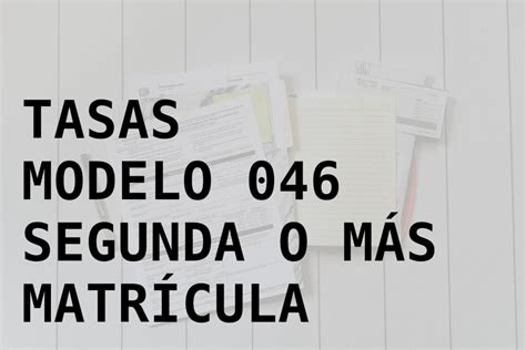 Pasos Para Tramitar El Pago De Las Tasas Modelo 046 Para Bachillerato