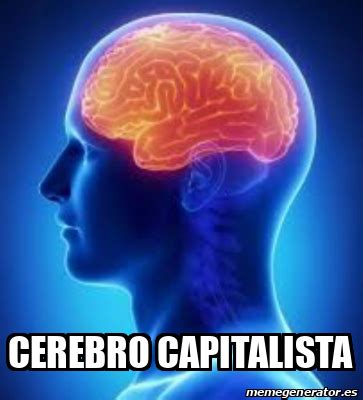 Meme Personalizado Cerebro Capitalista