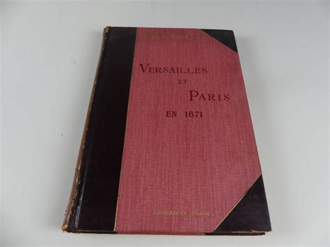 Antiquariaat Doré Hanotaux Versailles et Paris en 1871 1907