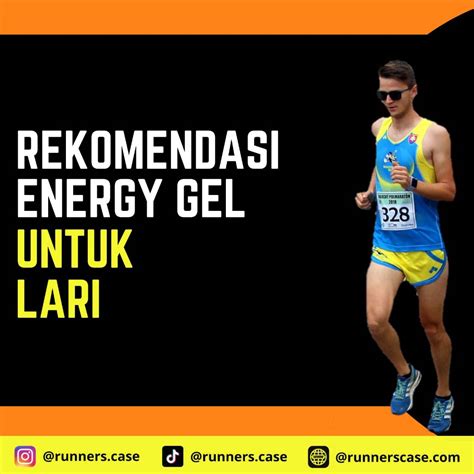 Energy Gel Untuk Lari | Rekomendasi Sumber Energi Darurat Saat Lari ...