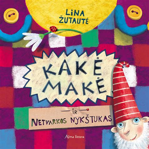 Book Kake Make And Messy Dwarf Kake Make Ir Netvarkos Nykstukas Lt