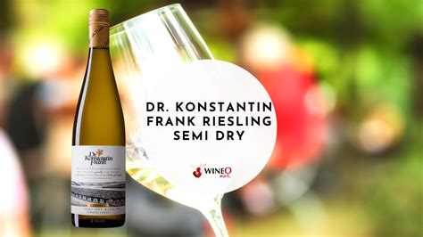 Dr Konstantin Frank Riesling Semi Dry Wineo Mark Review