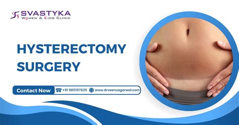 Understanding Hysterectomy Surgery What Every Woman Should Know