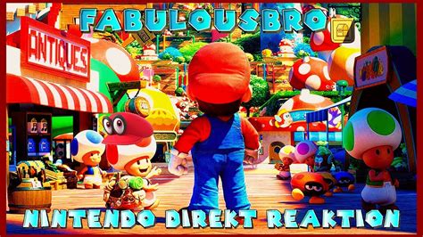 Nintendo Direkt Super Mario Bros Film Meine Reaktion In Hd Youtube