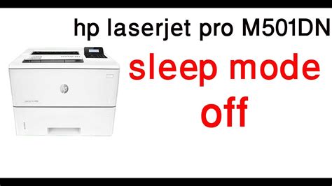 How To Off Sleep Mode Hp Laserjet Pro M Dn Youtube