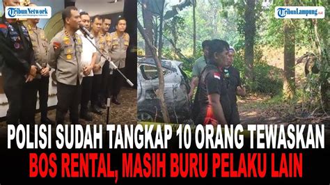 Polisi Sudah Tangkap Orang Yang Tewaskan Bos Rental Masih Buru