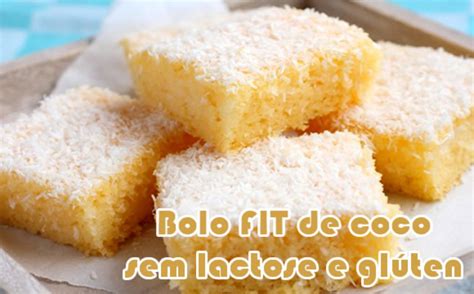 Bolo De Coco Sem Lactose E Gl Ten Receitas Fit Receitas Fitness