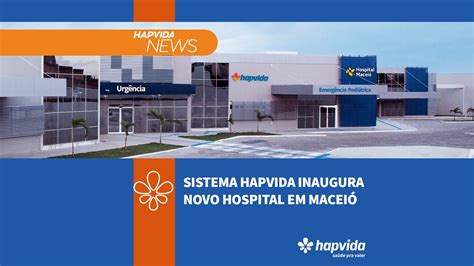 Sistema Hapvida inaugura novo Hospital em Maceió YouTube