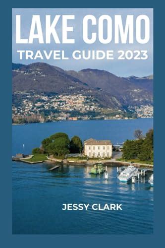 Lake Como Travel Guide 2023 Updated Guide On Everything You Need To