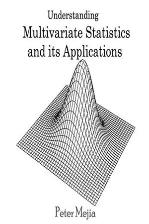 Pdf Understanding Multivariate Statistics And Its Applications