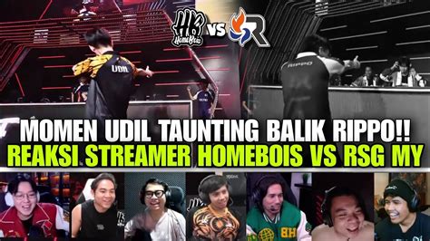 Momen Udil Taunting Balik Rippo Reaksi Streamer Homebois Vs Rsg My